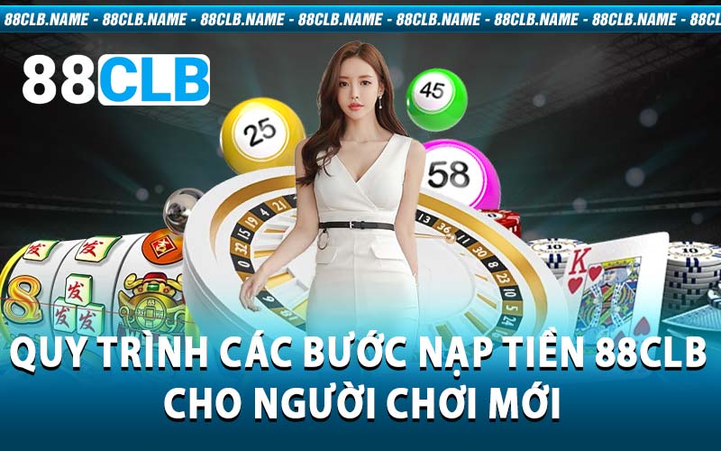 Nạp Tiền 88CLB